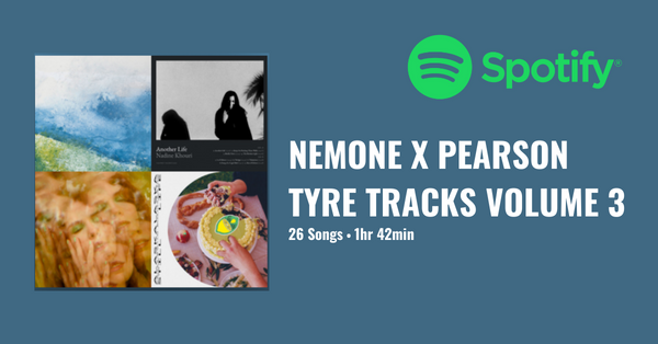 Nemone X Pearson: Tyre Tracks Playlist Volume 3
